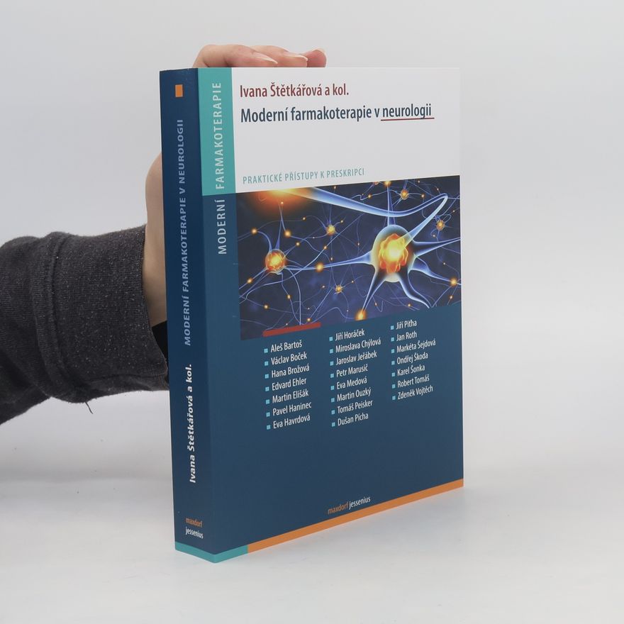 Ivana Štětkářová Moderní farmakoterapie v neurologii