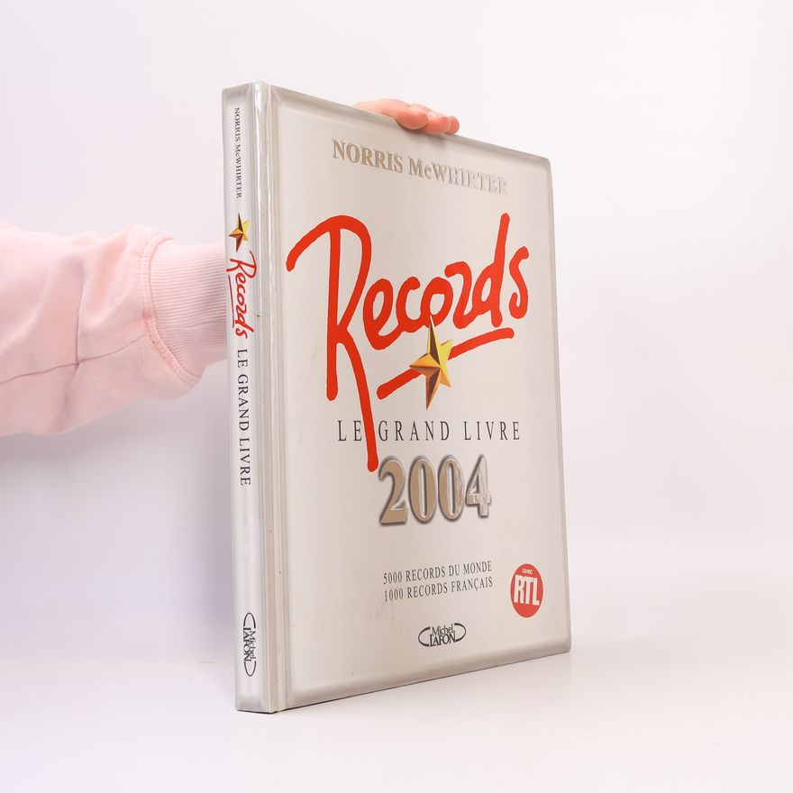 Norris McWhirter Le Livre des records 2004