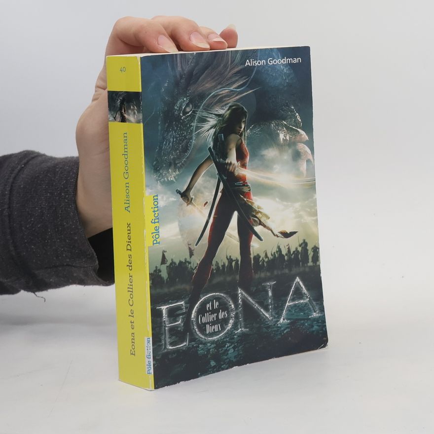 Alison Goodman Pôle fiction - 40: Eona et le Collier des Dieux