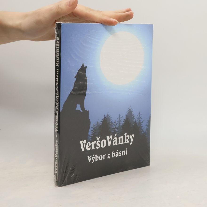 Vilém Kmuníček VeršoVánky - Výbor z básní