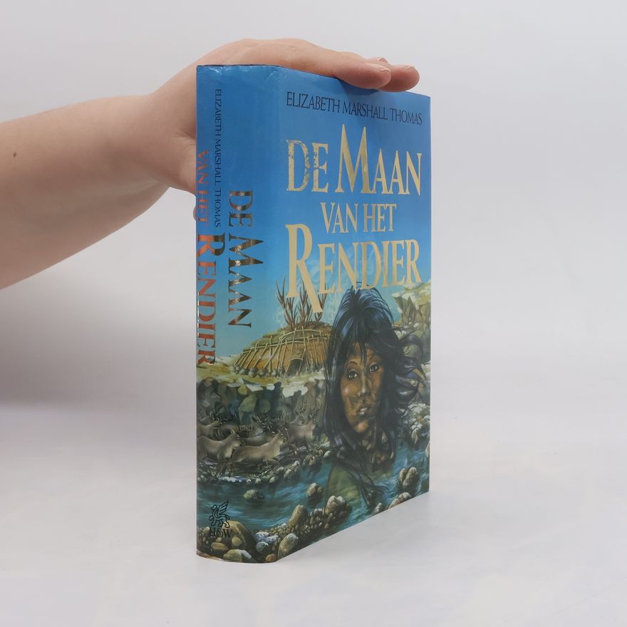 Elizabeth Marshall Thomas De maan van het rendier