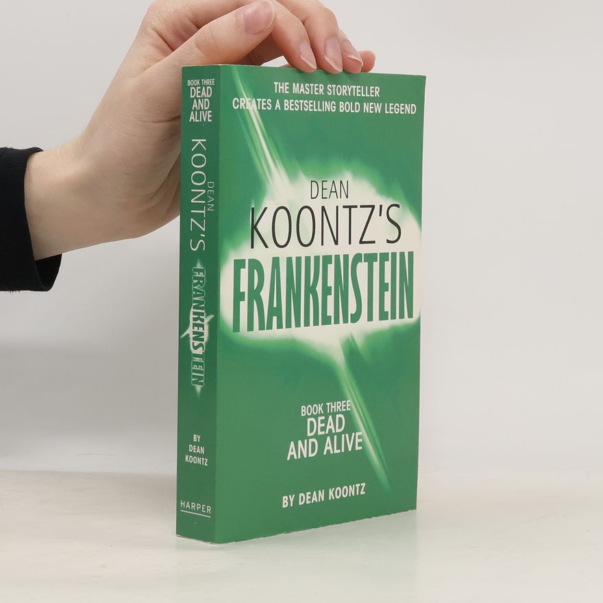 Dean Ray Koontz Frankenstein - Dead and Alive