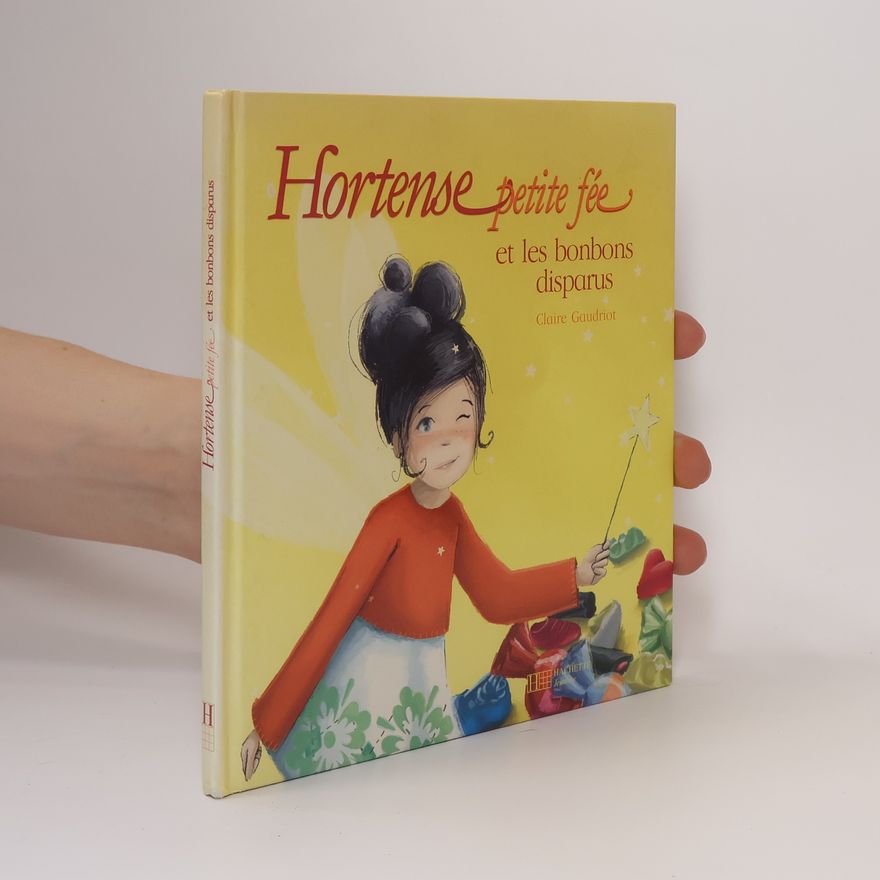 Claire Gaudriot Hortense petite fée et les bonbons disparus
