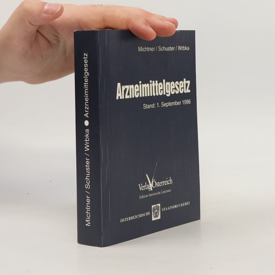 Heinrich Wrbka Arzneimittelgesetz Stand: 1. September 1996