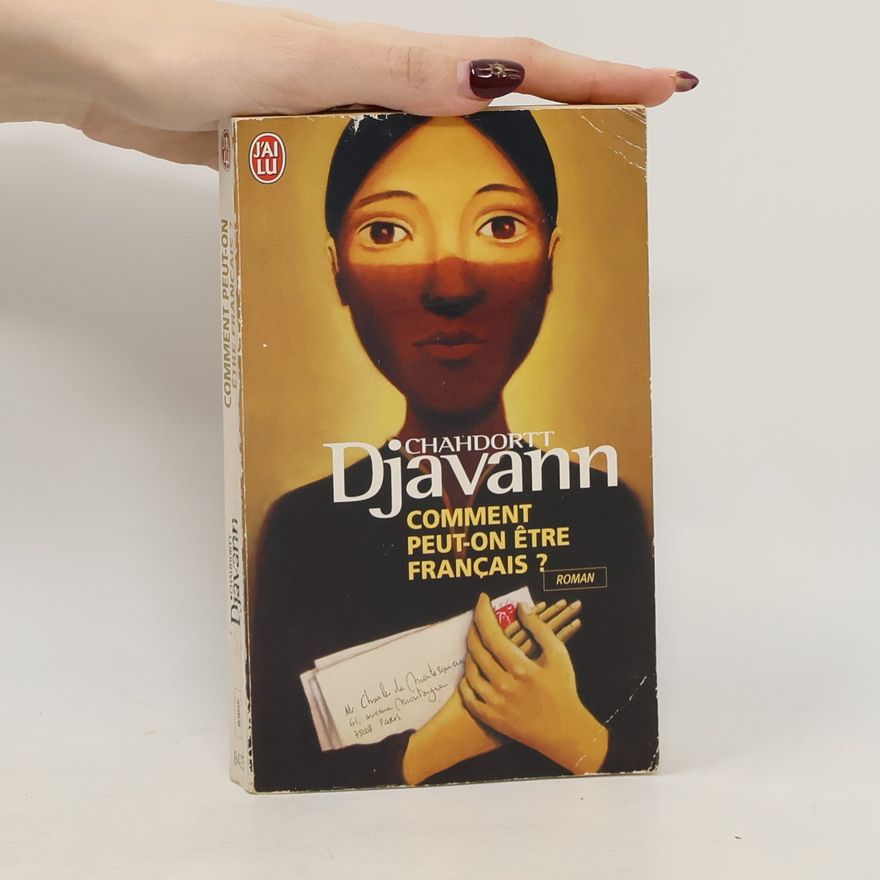 Chahdortt Djavann Comment peut-on être français ?