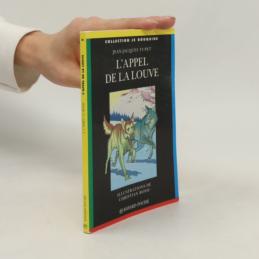 Jean-Jacques Tupet L'appel de la louve