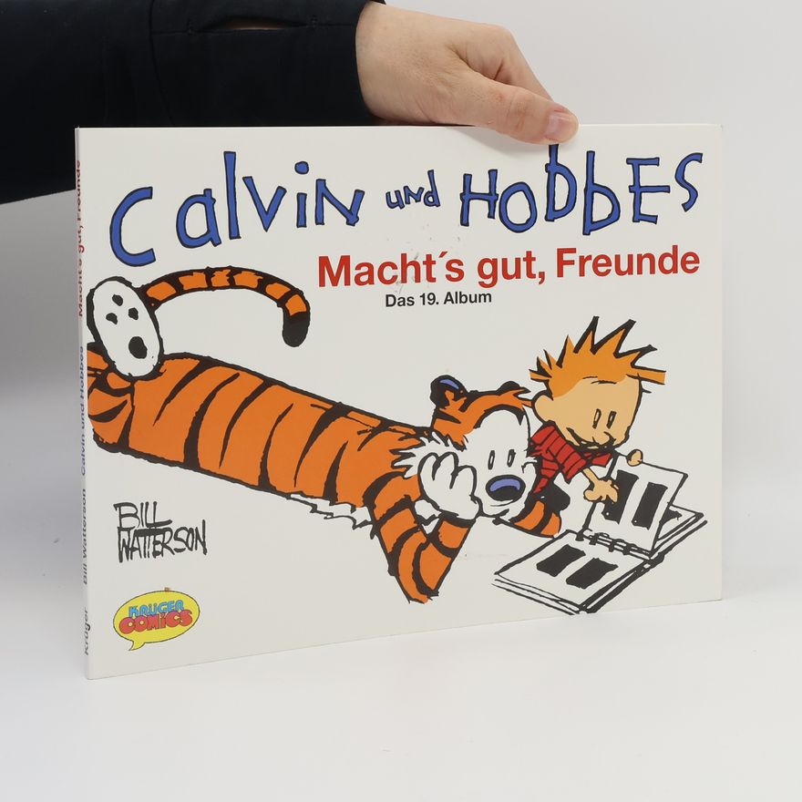 Bill Watterson Calvin und Hobbes, Mach's gut Freunde