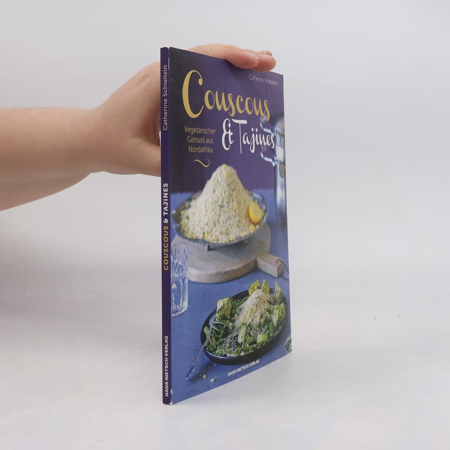 Catherine Schiellein Couscous & Tajines