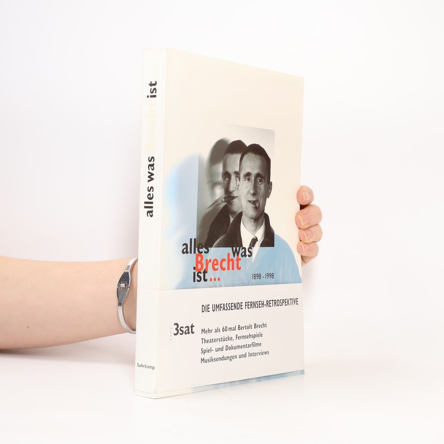Werner Hecht Alles was Brecht ist ...