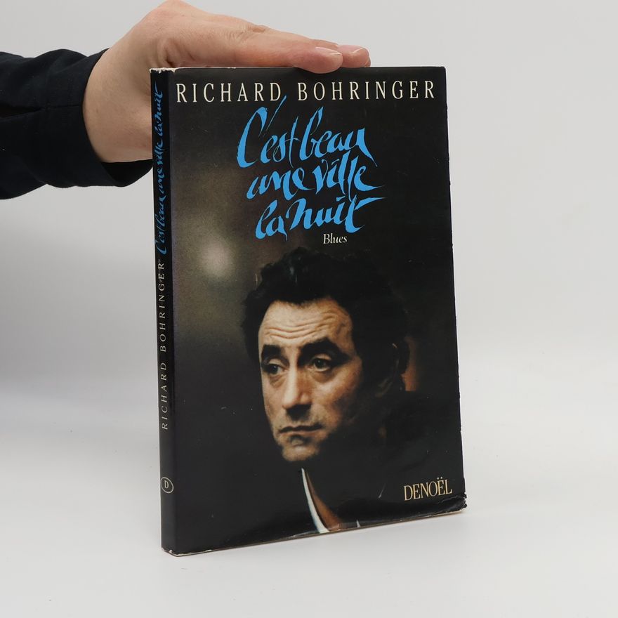 Richard Bohringer C'est beau une ville la nuit