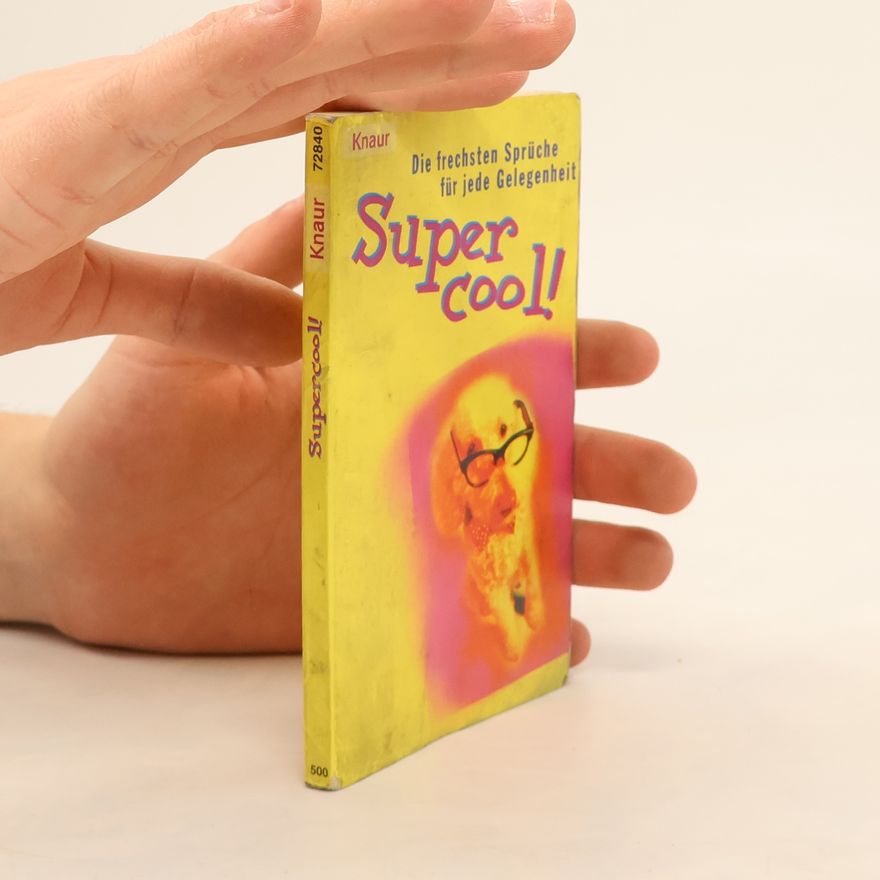 Lola Lindberg Supercool! Die frechsten Sprüche für jede Gelegenheit