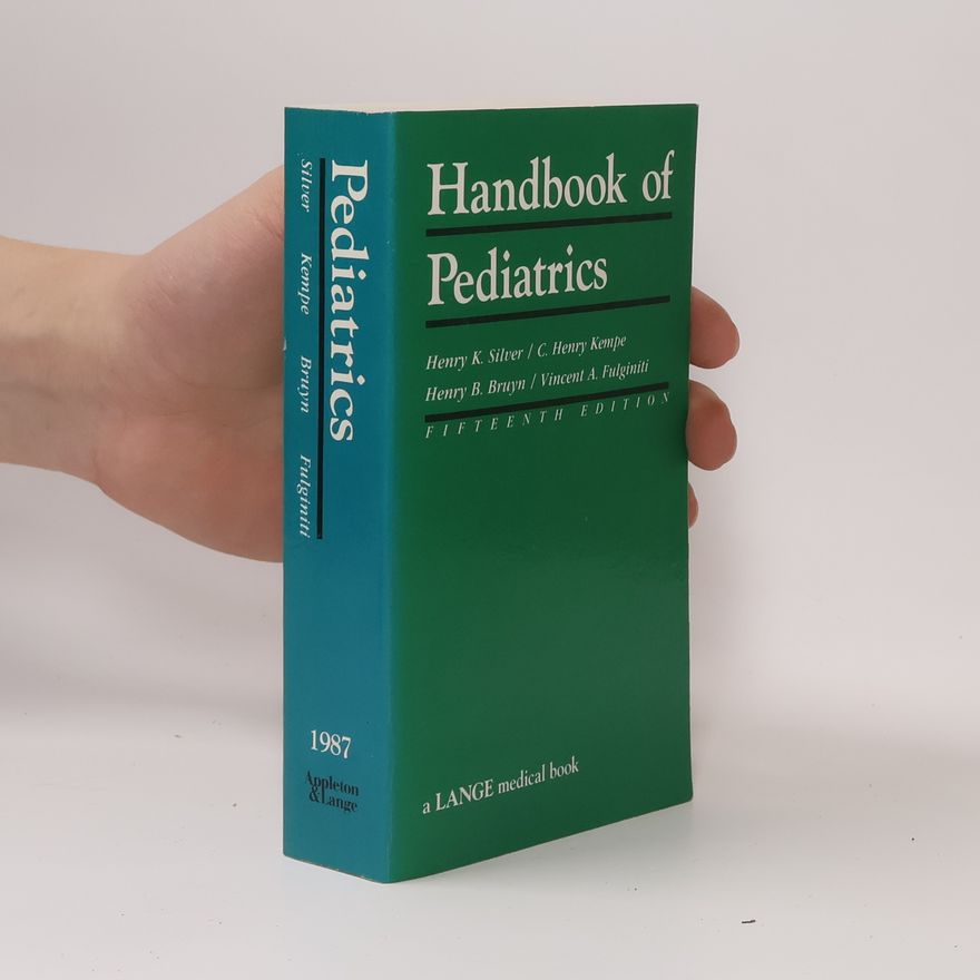 Vincent A. Fulginiti Handbook of Pediatrics: Fifteenth Edition