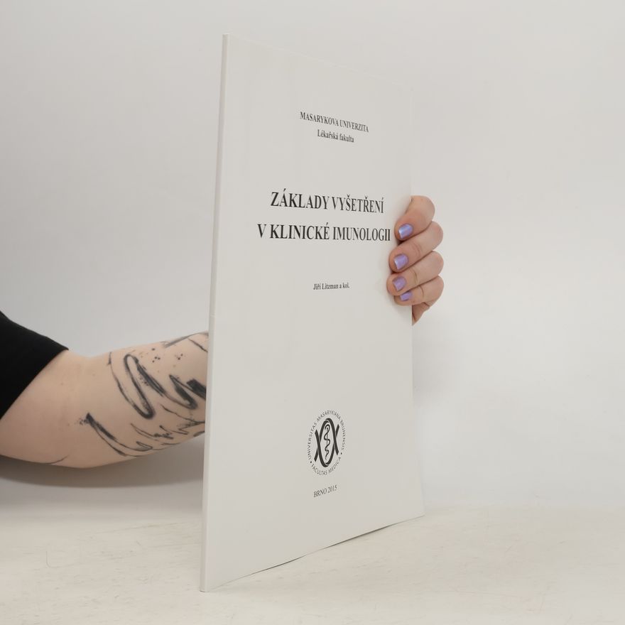 Jiří Litzman Základy vyšetření v klinické imunologii