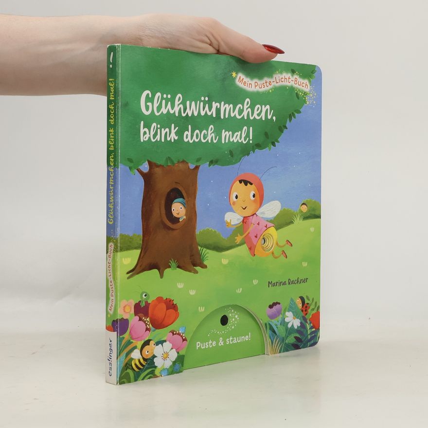 Sylvia Tress Mein Puste-Licht-Buch: Glühwürmchen, blink doch mal!