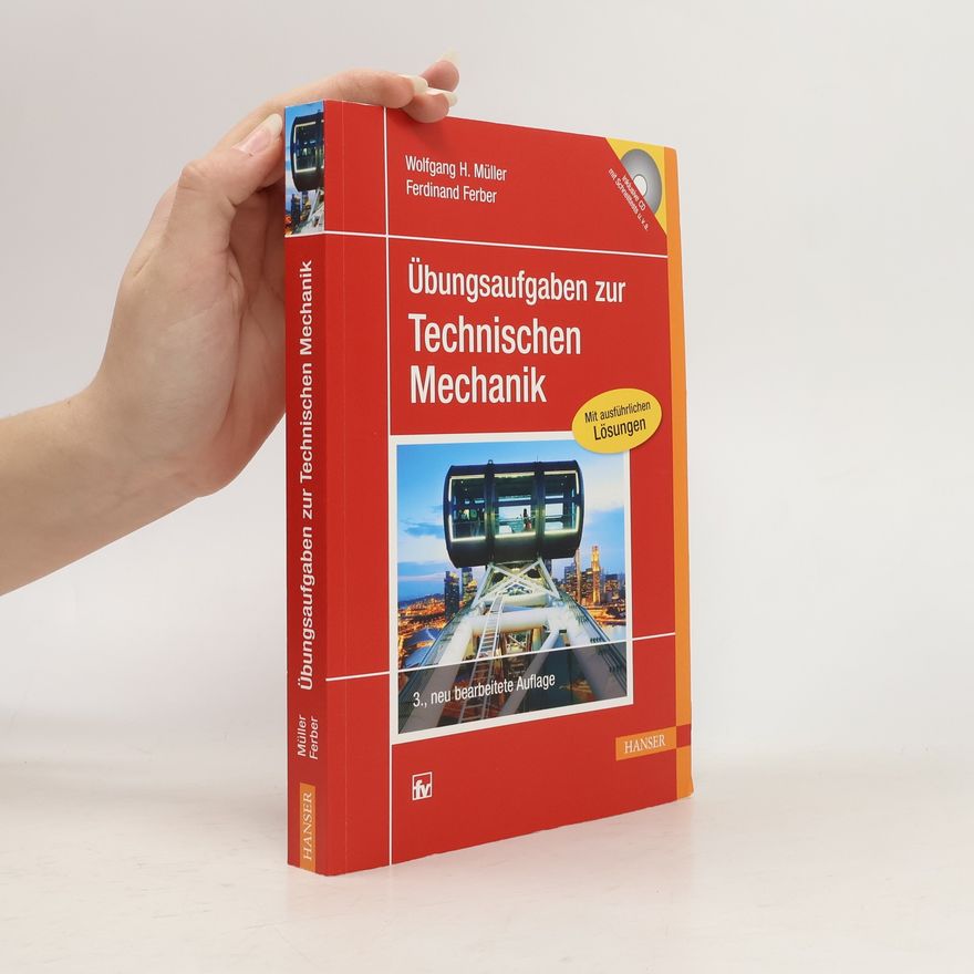 Wolfgang H. Müller Übungsaufgaben zur Technischen Mechanik
