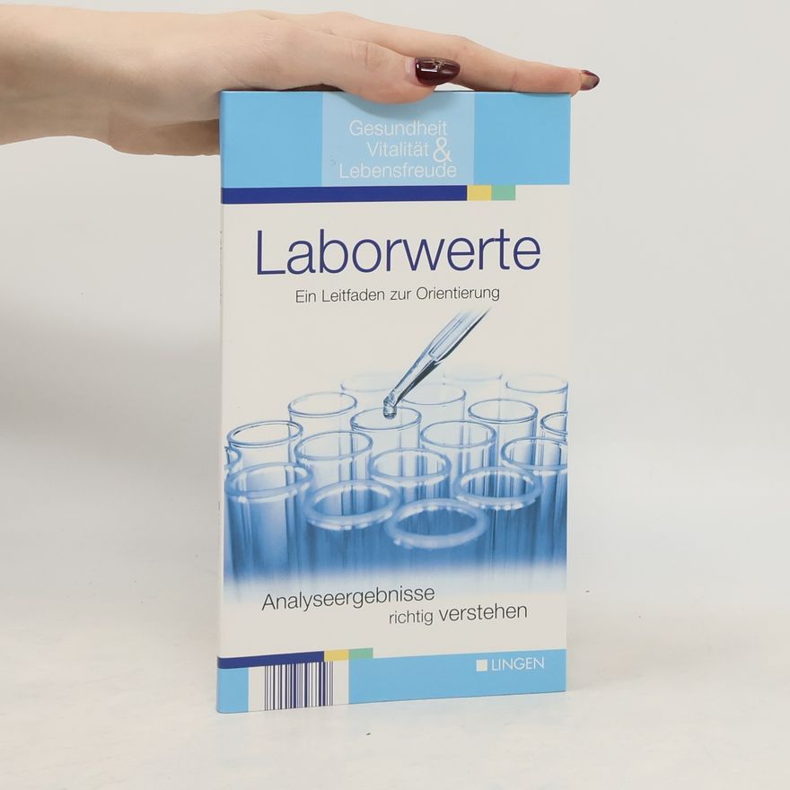 Autorenkollektiv Laborwerte. Ein Leitfaden zur Orientierung