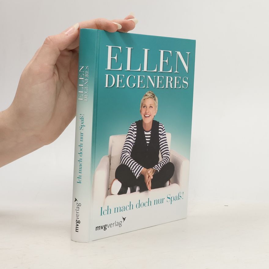Ellen Degeneres Ich mach doch nur Spaß!