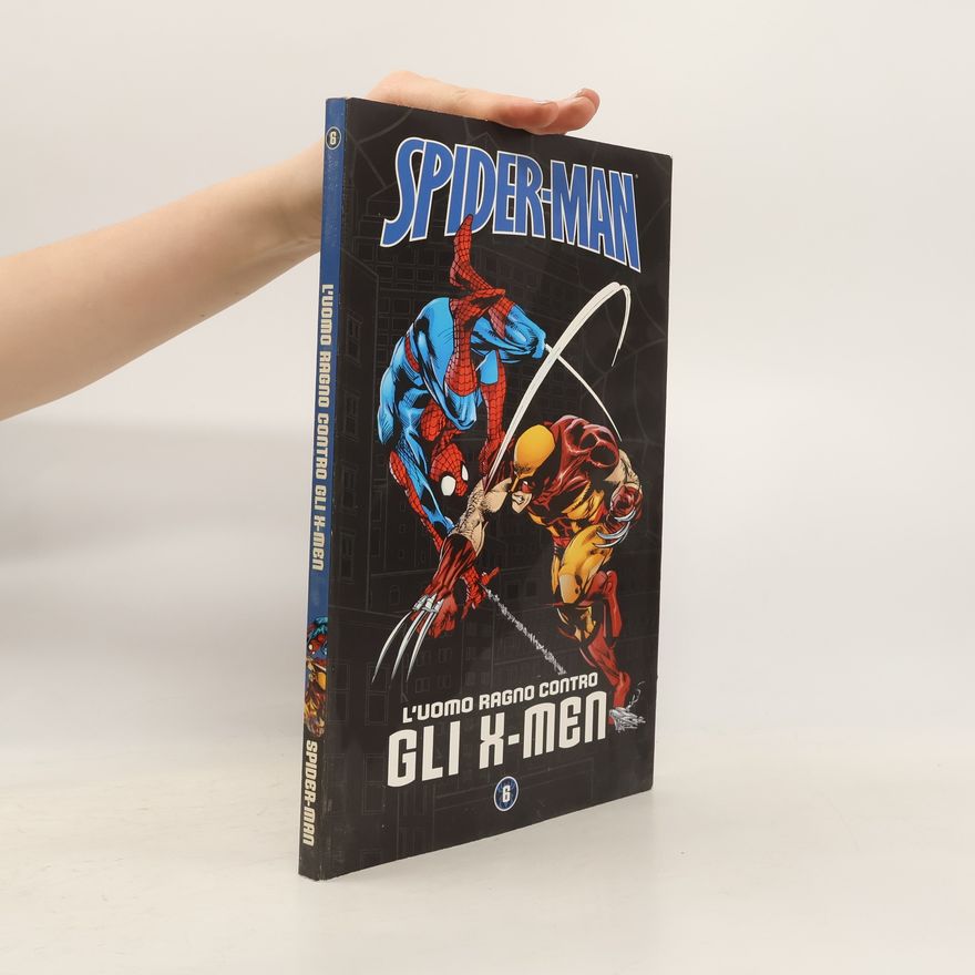 Autorenkollektiv Spider-Man 6. L'uomo Ragno contro gli X-men