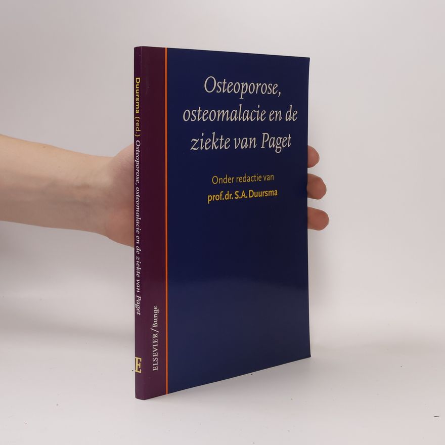 Sijmen Arend Duursma Osteoporose, osteomalacie en de ziekte van Paget