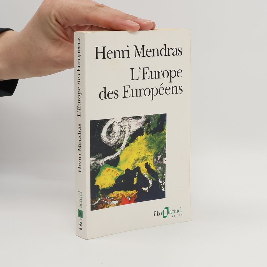 Henri Mendras L'Europe des Européens
