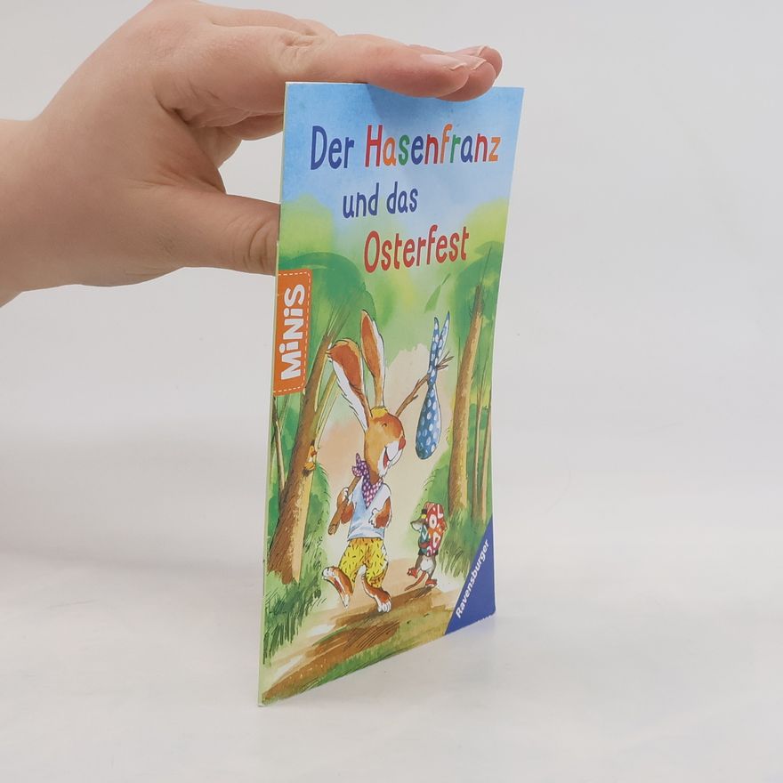 Ursula Kohlsaat-Scheffler Ravensburger Minis: Der Hasenfranz und das Osternest