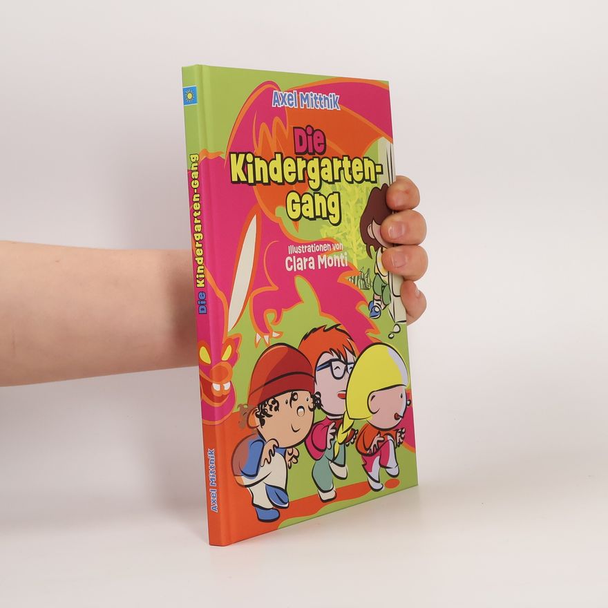 Axel Mittnik Die Kindergarten-Gang