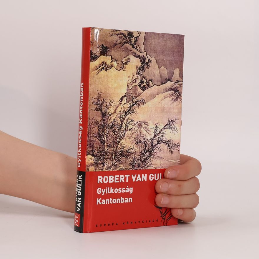 Robert van Gulik Gyilkosság Kantonban