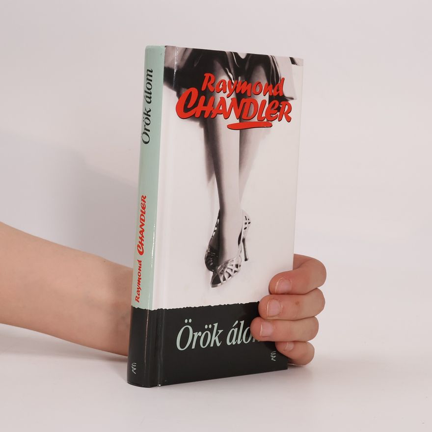 Raymond Chandler Örök álom