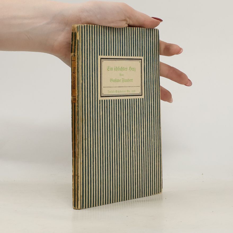 Gustave Flaubert Ein schlichtes Herz