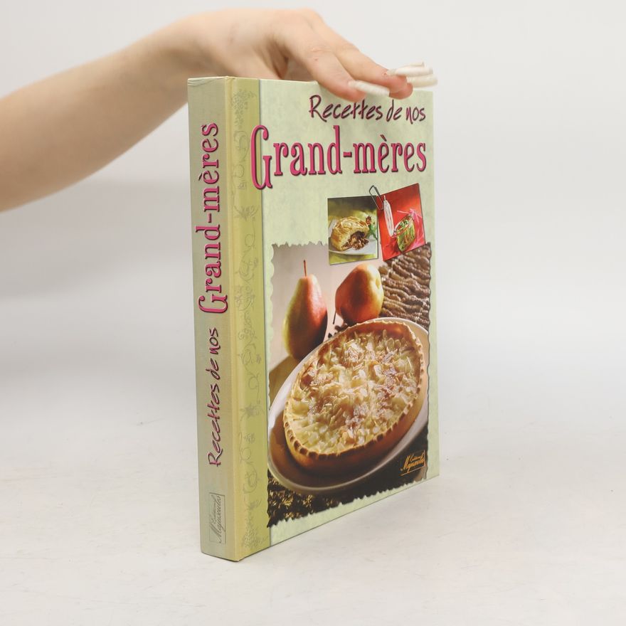 Kolektiv autorů Recettes de nos Grand-mères