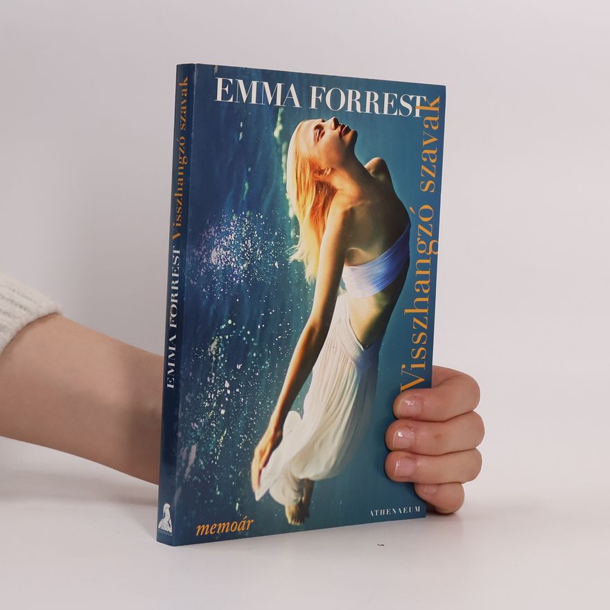 Emma Forrest Visszhangzó szavak