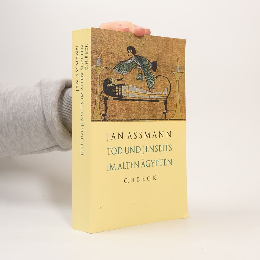 Jan Assmann Tod und Jenseits im Alten Ägypten