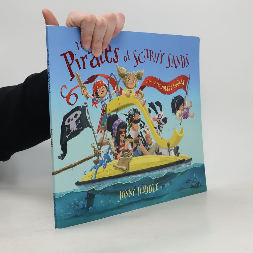 Jonny Duddle The Pirates of Scurvy Sands