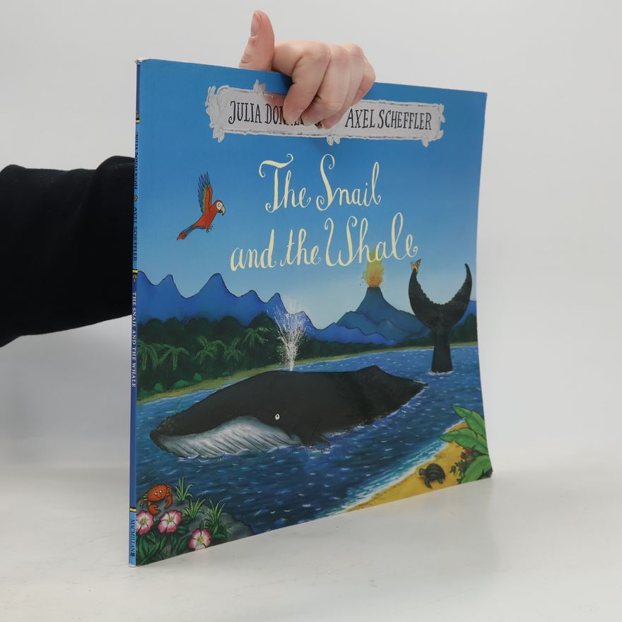 Julia Donaldson Snail and the Whale