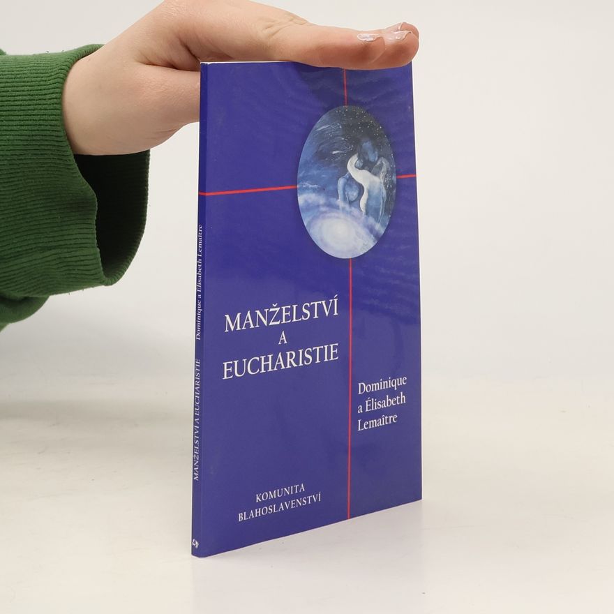 Élisabeth Lemaitre Manželství a eucharistie
