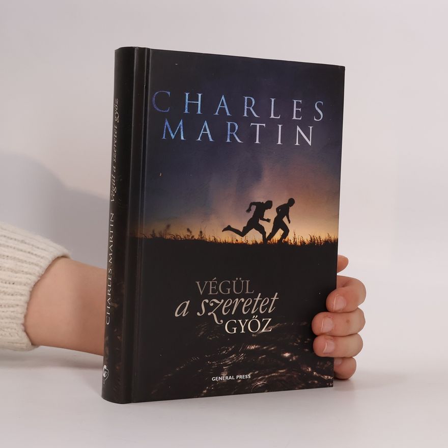 Charles Martin Végül a szeretet győz