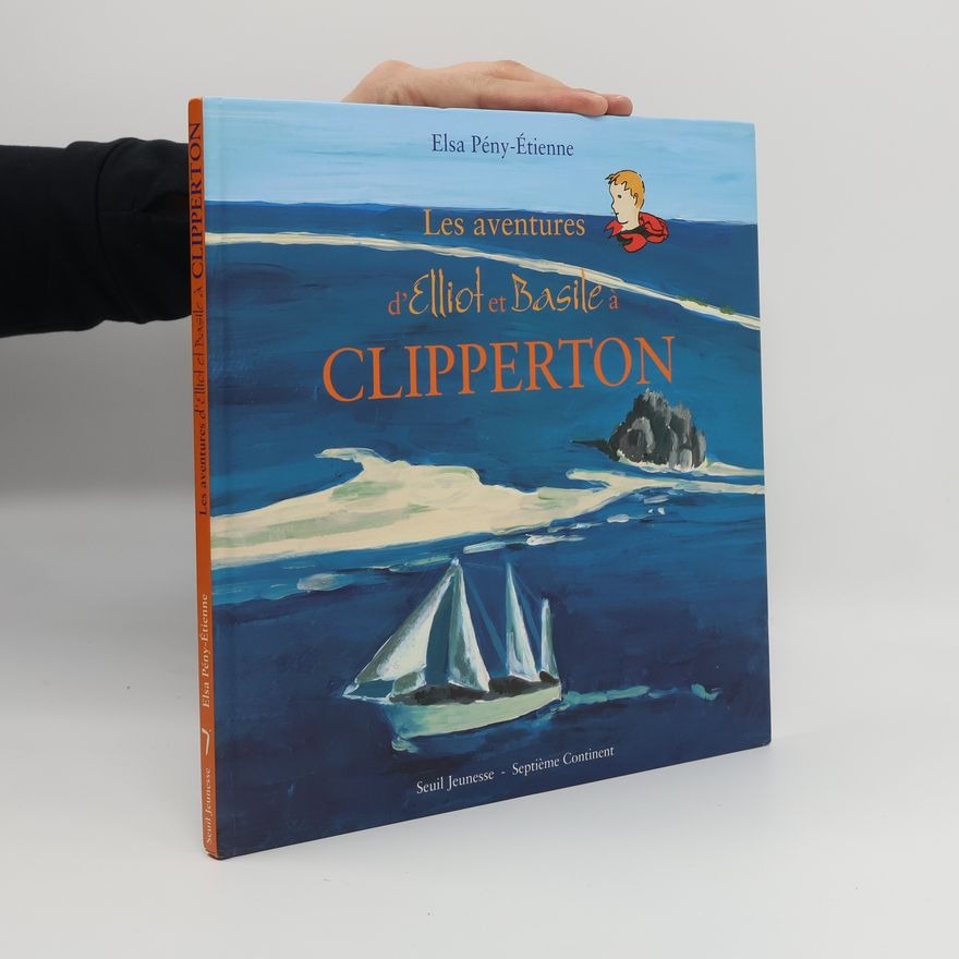 Elsa Pény-Étienne Les aventures d'Elliot et Basile à Clipperton