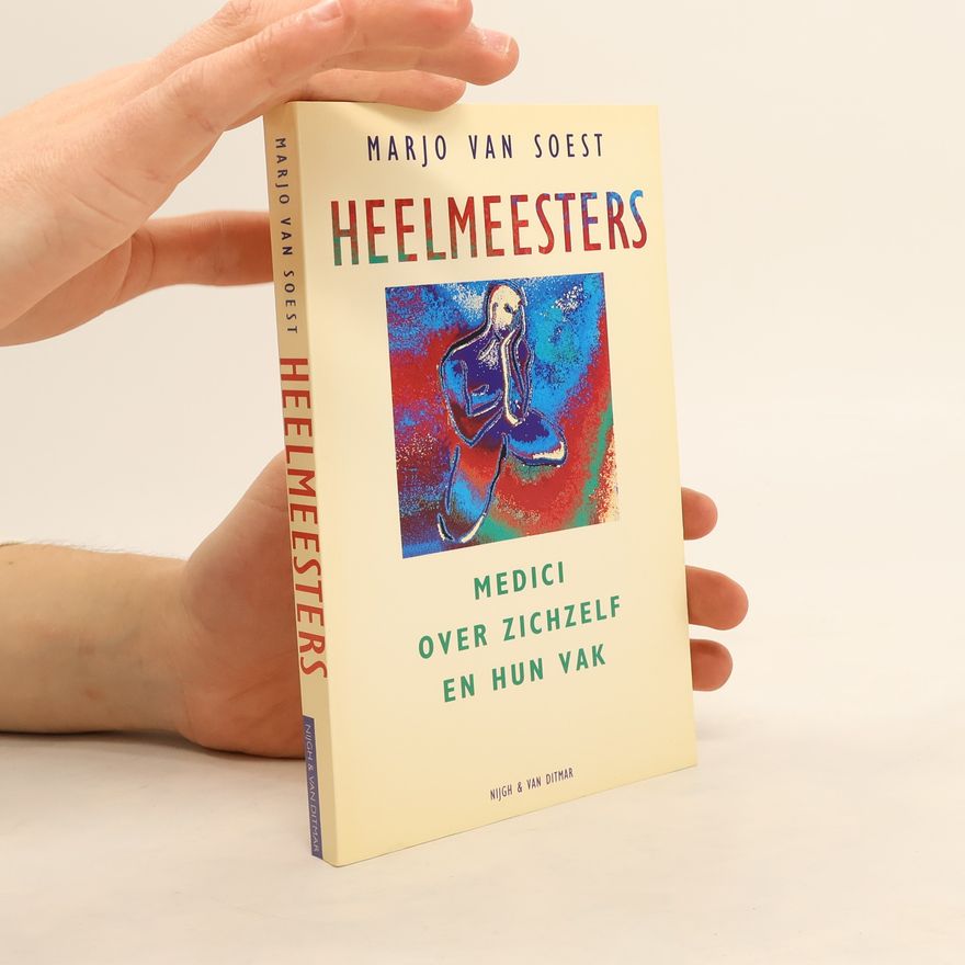 Marjo van Soest Heelmeesters
