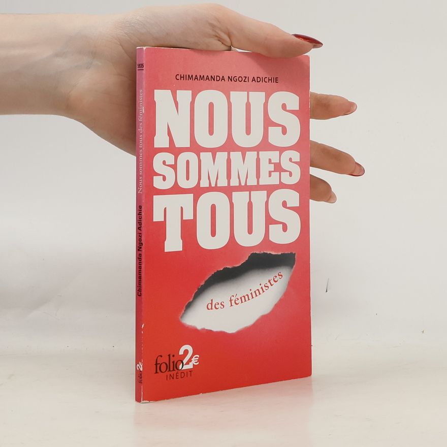 Chimamanda Ngozi Adichie Nous sommes tous des féministes