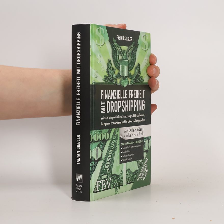 Fabian Siegler Finanzielle Freiheit mit Dropshipping - aktualisierte und erweiterte Ausgabe