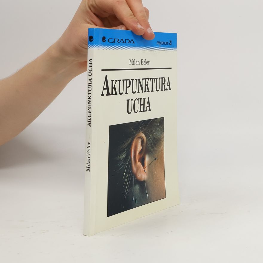 Milan Esler Akupunktura ucha, aurikuloterapie