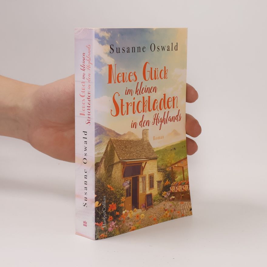 Susanne Oswald Neues Glück im kleinen Strickladen in den Highlands