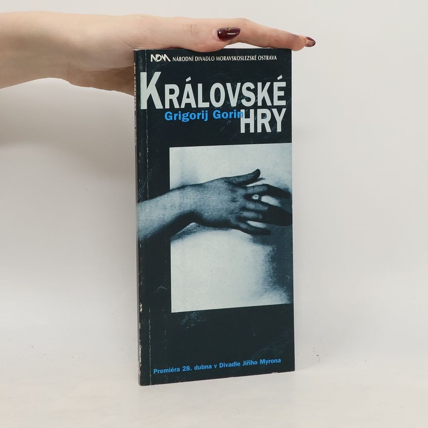 Grigorij Gorin Královské hry