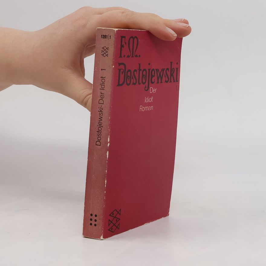 Fjodor Michailowitsch Dostojewski Der Idiot 1-2