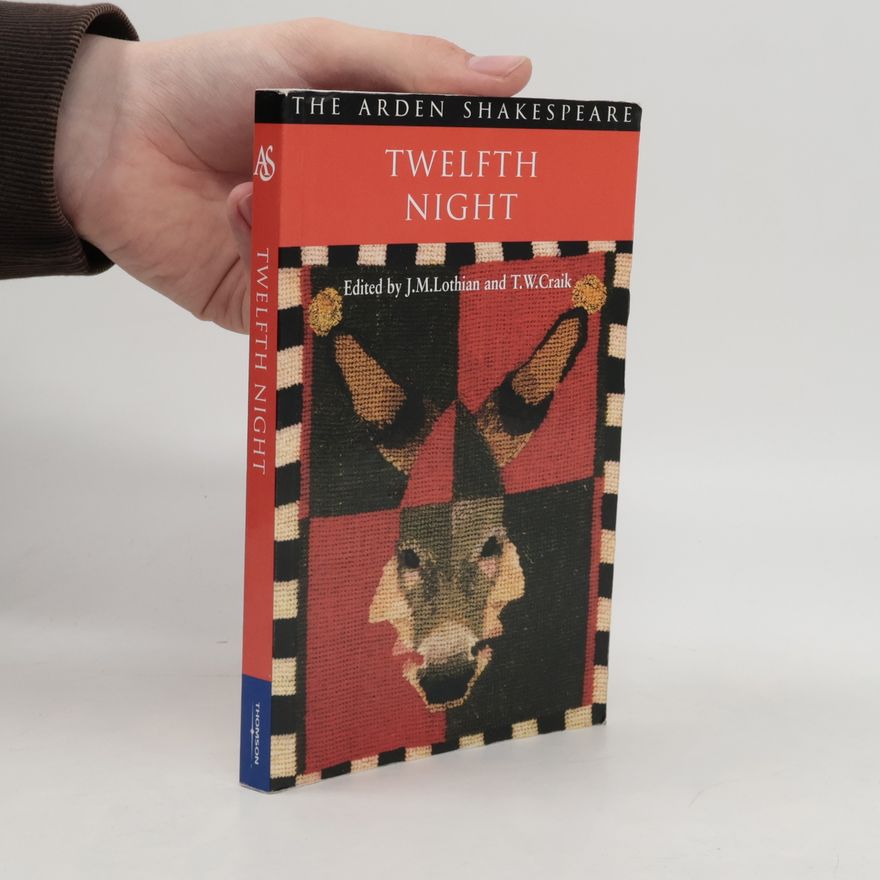 William Shakespeare The Arden Shakespeare: Second Series: Twelfth Night