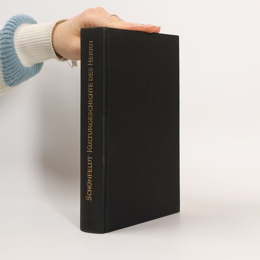 Sybil Schönfeldt Kulturgeshichte des Herrn