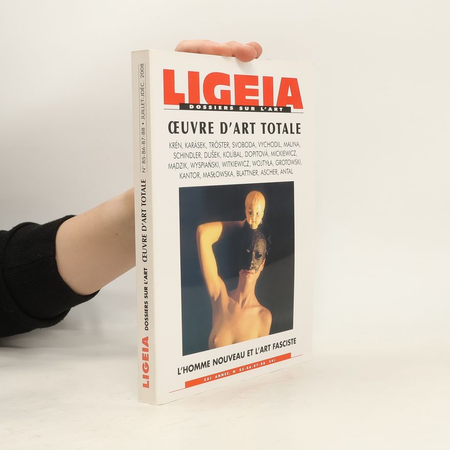 Kolektiv autorů Ligeia. L'oeuvre d'art totale