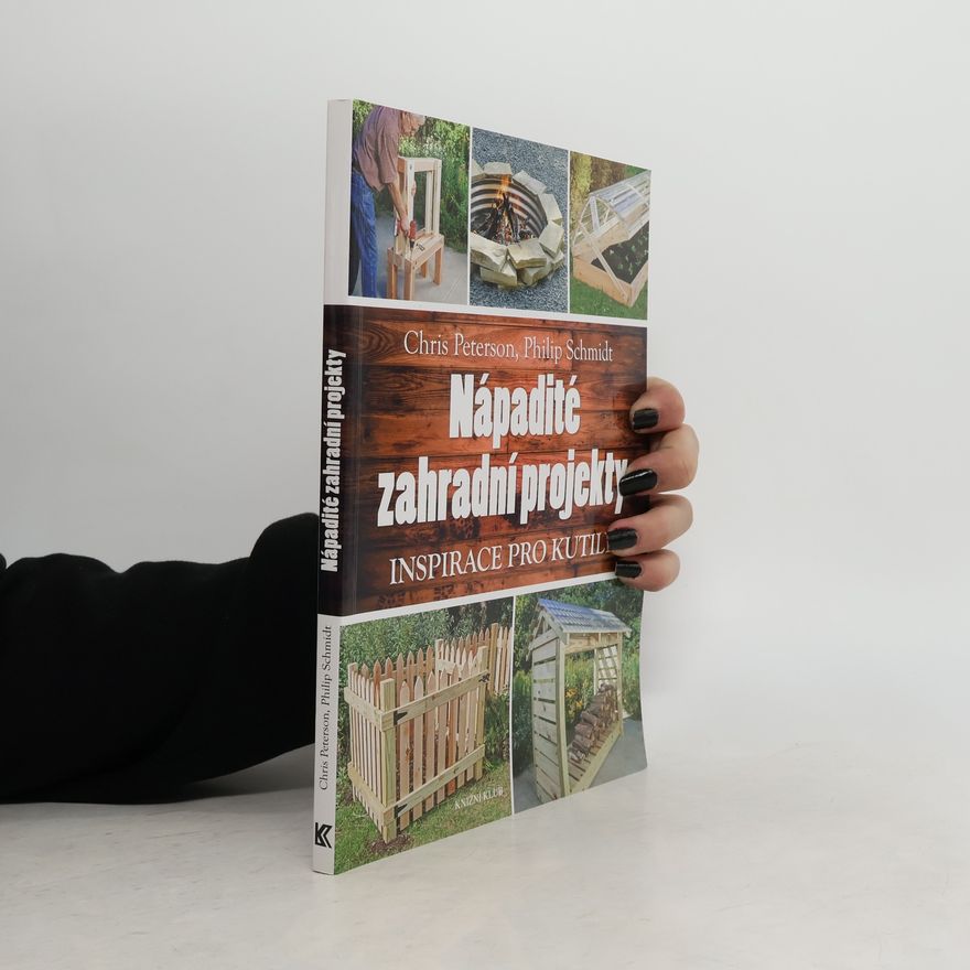 Chris Peterson Nápadité zahradní projekty