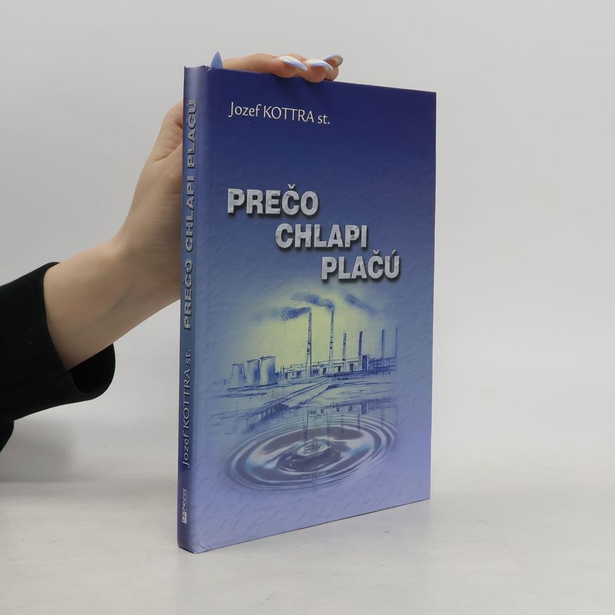 Jozef Kottra st. Prečo chlapi plačú