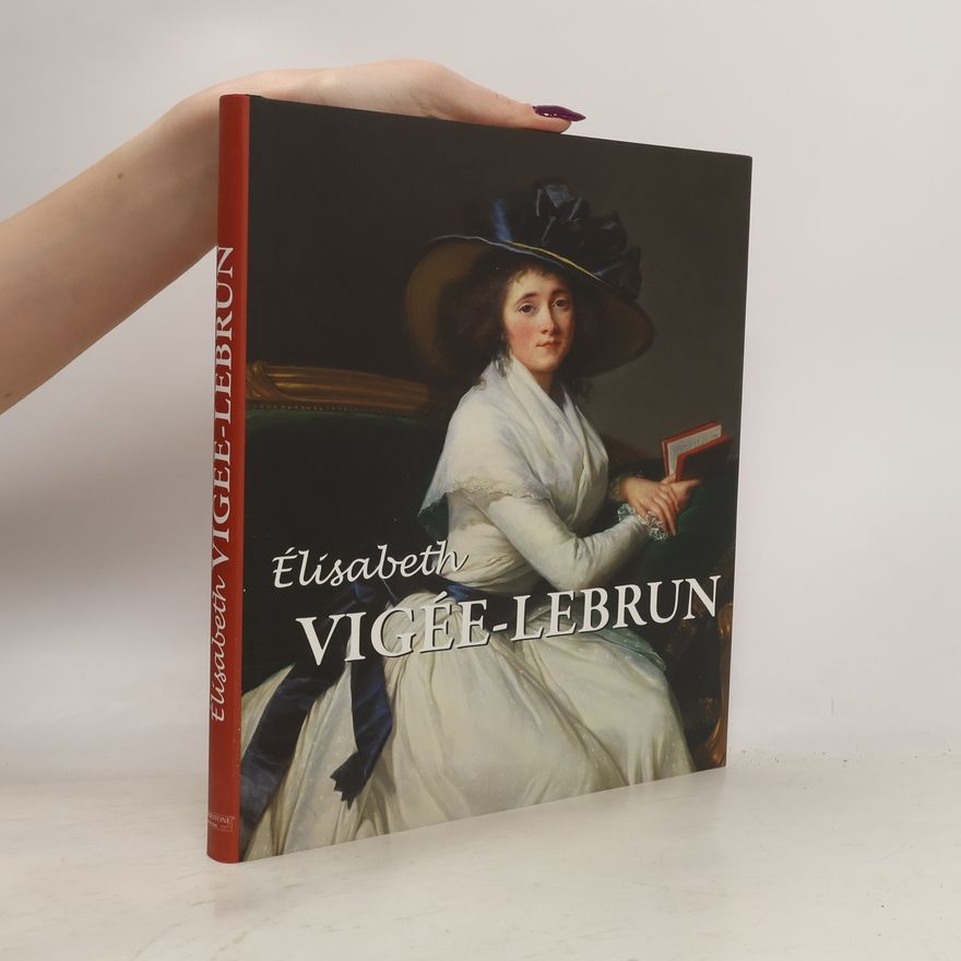 Louise-Elisabeth Vigée-Lebrun Élisabeth Vigée-Lebrun